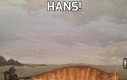 Hans...?
