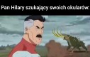 Jakbym nie był leniwy, to bym faktycznie wkleił mu okulary