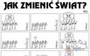 Jak zmienić świat?