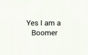 Tak, jestem boomerem