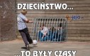 Dzieciństwo...