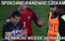 Spokojnie, panowie! Czekamy...