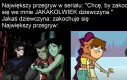 Ale takiej, to nie chcę