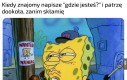 Na wypadek, gdyby mnie sprawdzał