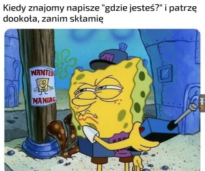 Na wypadek, gdyby mnie sprawdzał
