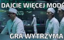 Najgorzej jak się gra wywala i nie wiadomo, który mod za to odpowiada