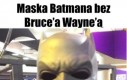 Maska Batmana bez Bruce'a Wayne'a