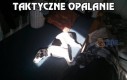 Taktyczne opalanie