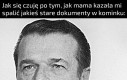 Niczym Generał Kiszczak
