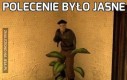 Polecenie było jasne