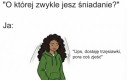 Brak apetytu z rana to ponoć cecha geniuszy
