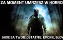 Za moment umrzesz w horrorze