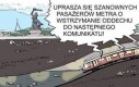 Prawda o warszawskim metrze