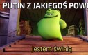 Putin z jakiegoś powodu