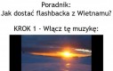 Flashback z Wietnamu - poradnik