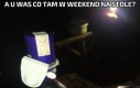 A u was co tam w weekend na stole?