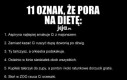 11 oznak, że pora na dietę