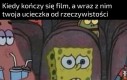 I znowu do tego paskudnego świata trzeba wracać