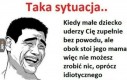 Taka sytuacja...