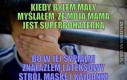 Kiedy byłem mały...