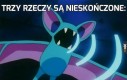 Trzy rzeczy są nieskończone: