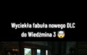 3 der haxer 3 najgorszy
