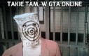 Takie tam, w GTA Online