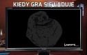 Kiedy gra się ładuje