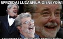 Sprzedaj Lucasfilm Disneyowi