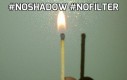 #NoShadow #NoFilter