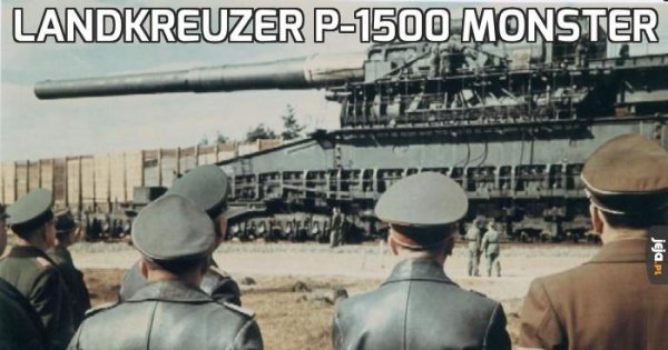 Landkreuzer P-1500 Monster - Jeja.pl
