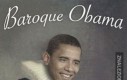 Baroque Obama