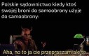 Przecież mógł uciekać albo ręcami się bronić