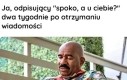 Lepiej późno niż wcale