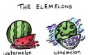 The elemelons!