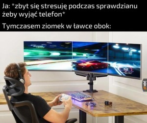 Dlaczego gra zamiast pisać sprawdzian? Bóg jeden wie
