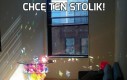 Chcę ten stolik!