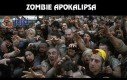 Zombie apokalipsa - jakbym wyglądał?