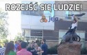 Rozejść się ludzie!