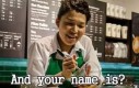 Kiedy pani w kawiarni pyta Cię o imię