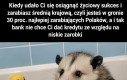 Życie nie rozpieszcza