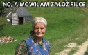 No, a mówiłam załóż filce