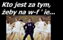 Gangnam style na w-fie