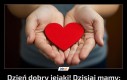 Dzień dobry jejaki! Dzisiaj mamy: Międzynarodowy Dzień Dobroczynności