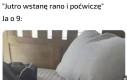 Raczej nie poćwiczę