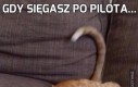 Gdy sięgasz po pilota...