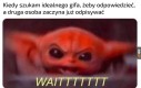 Weź poczekaj!