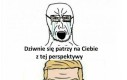Dziwnie się na to patrzy