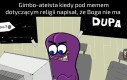 Aż im w pięty poszło