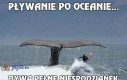 Pływanie po oceanie...